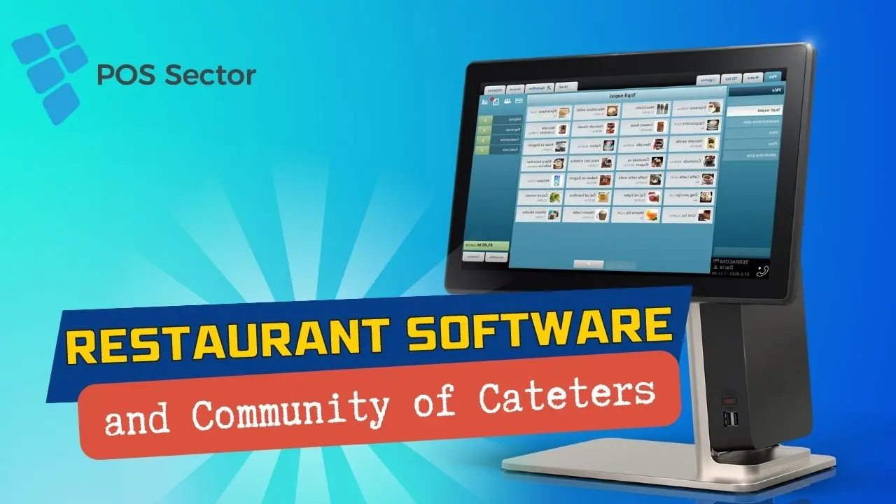 Restaurant Software and Community of Caterers